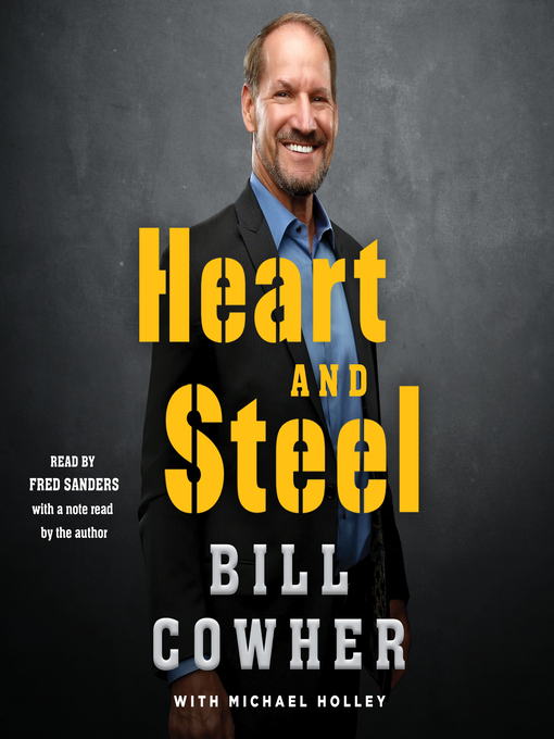 Title details for Heart and Steel by Bill Cowher - Wait list